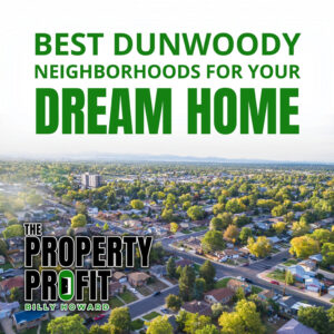 best dunwoody neighborhoods for your dream home